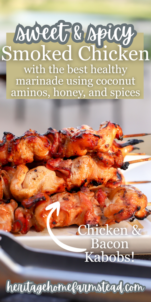 Pinterest Pin for Sweet & Spicy Smoked Chicken Kebabs
