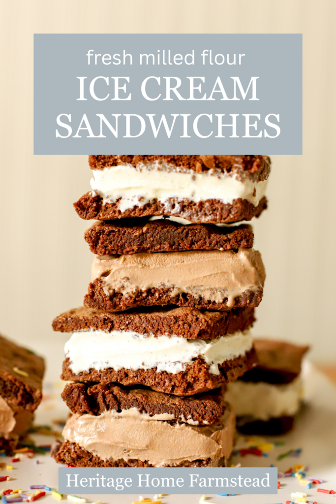 Pinterest pin for Fresh Milled Flour Ice Cream Sandwiches